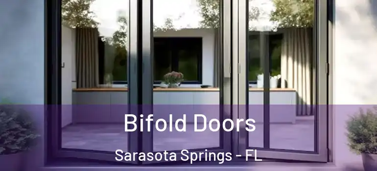 Bifold Doors Sarasota Springs - FL