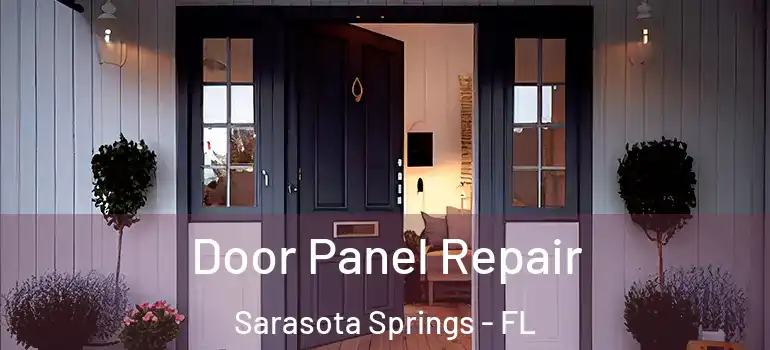 Door Panel Repair Sarasota Springs - FL