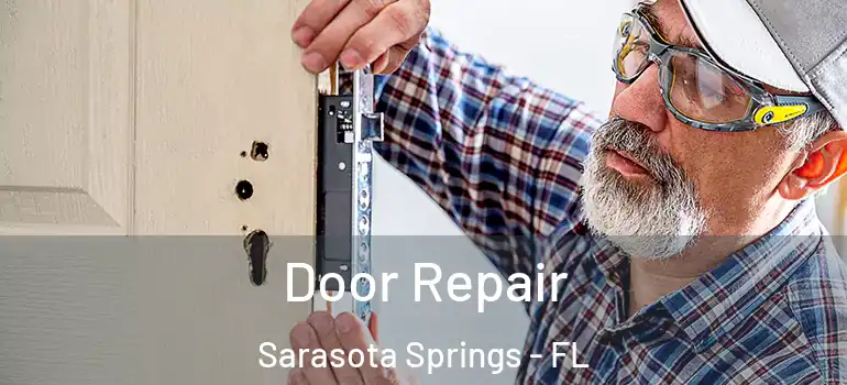Door Repair Sarasota Springs - FL