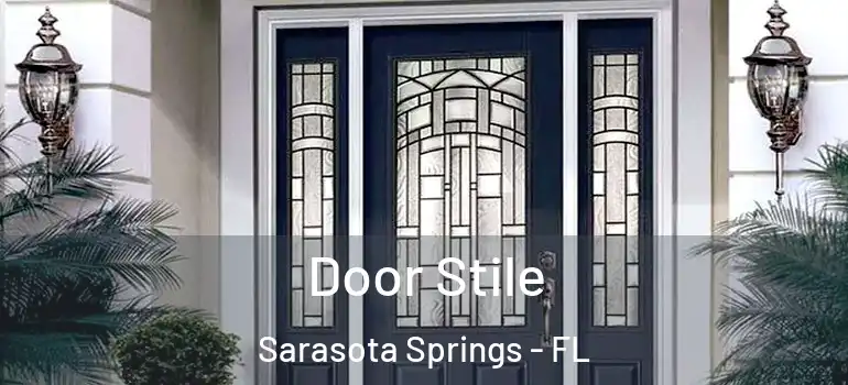 Door Stile Sarasota Springs - FL