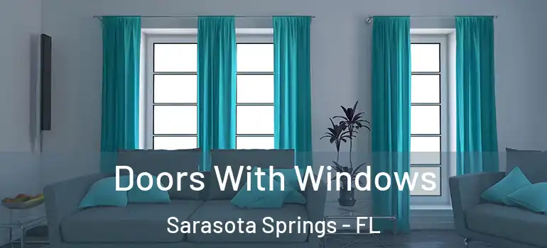 Doors With Windows Sarasota Springs - FL