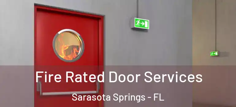 Fire Rated Door Services Sarasota Springs - FL