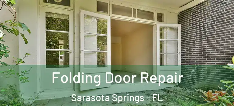 Folding Door Repair Sarasota Springs - FL