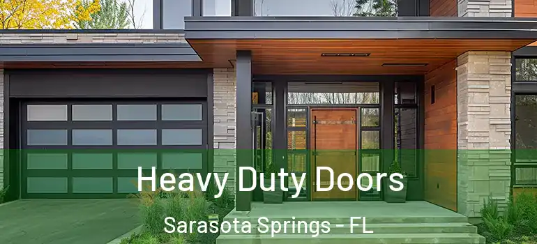 Heavy Duty Doors Sarasota Springs - FL