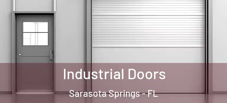 Industrial Doors Sarasota Springs - FL