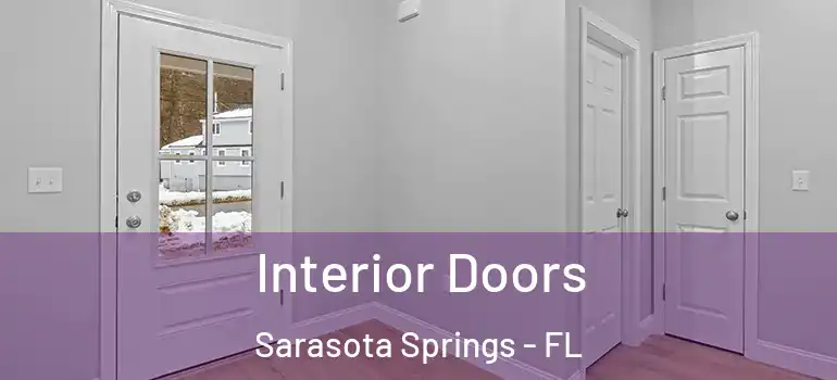 Interior Doors Sarasota Springs - FL