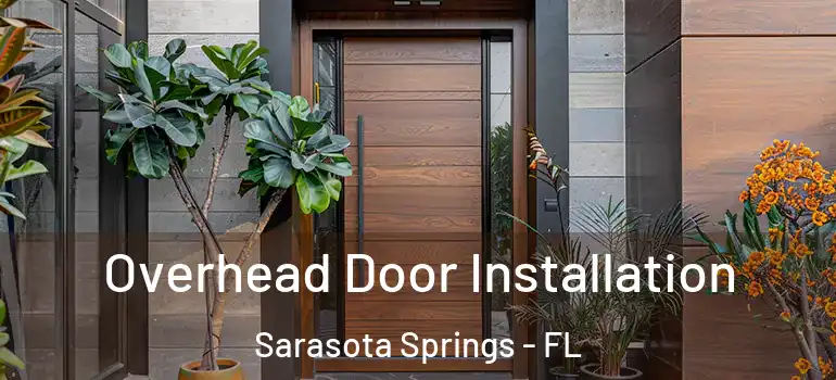 Overhead Door Installation Sarasota Springs - FL