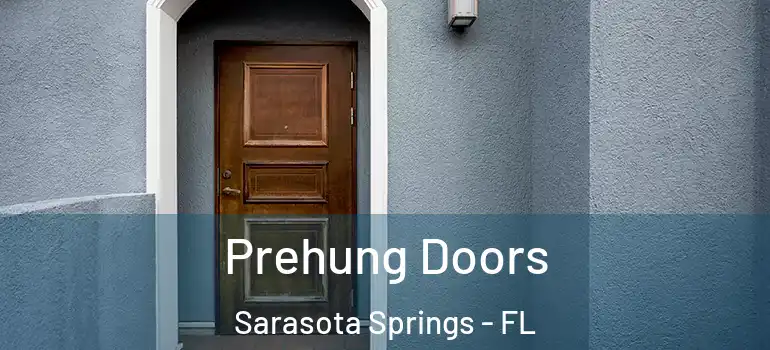 Prehung Doors Sarasota Springs - FL