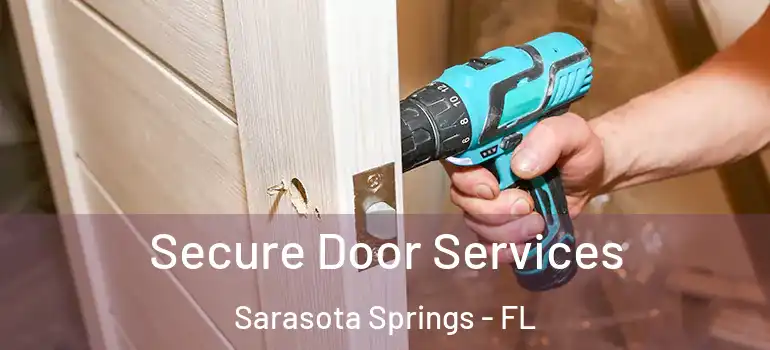 Secure Door Services Sarasota Springs - FL